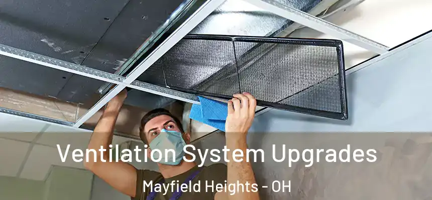  Ventilation System Upgrades Mayfield Heights - OH